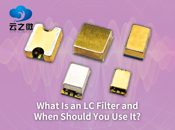 Was ist ein LC-Filter und wann sollten Sie ihn verwenden?